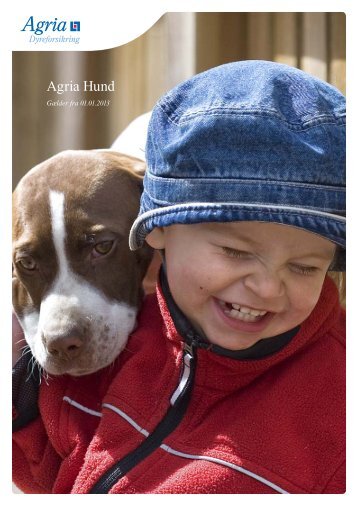 Komplette vilkår for hundeforsikring 2013 - Agria Dyreforsikring