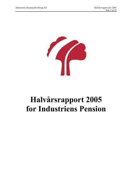 Regnskab for perioden 1 - Industriens Pension
