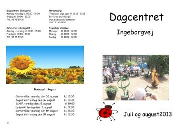 Dagcenterbladet Ingeborgvej Juli og August