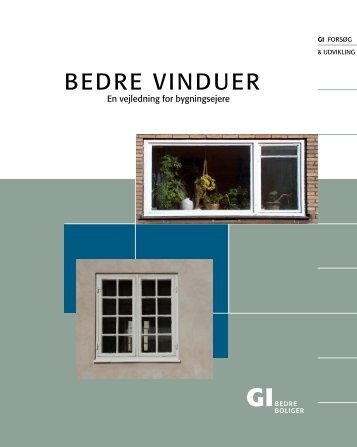 BEdrE viNduEr - Grundejernes Investeringsfond