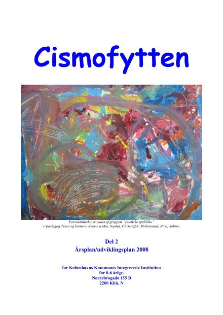 Gum bjerg tyktflydende Del 2 Årsplan/udviklingsplan 2008 - Cismofytten