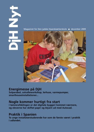 DjH Nyt #december 2009 - Den jydske Haandværkerskole