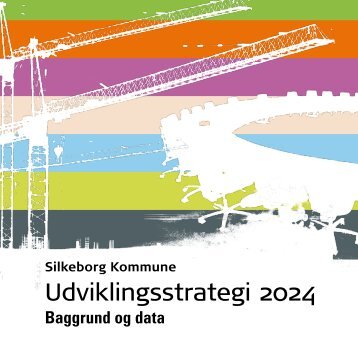 Udviklingsstrategi 2024 Baggrund og data printvenlig (PDF)