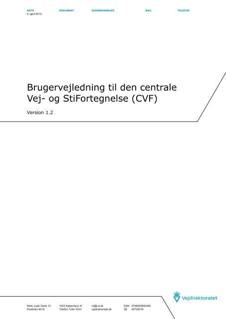 Brugervejledning til den centrale Vej- og ... - Vejdirektoratet