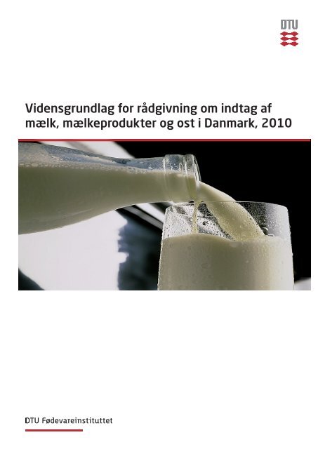 Vidensgrundlag for rådgivning om indtag af mælk - Altomkost.dk
