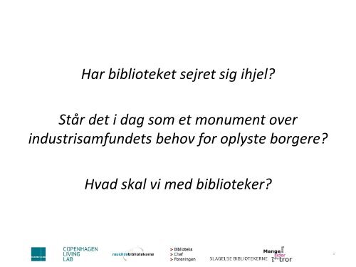 Modelprogram for fremtidens Biblioteks-service - Hvad skal vi med ...