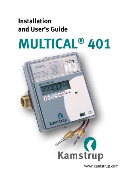 Installation and User's Guide MULTICAL 401 - Kamstrup