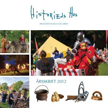Årsberetning 2012 - Historiens Hus - Ringsted Kommune
