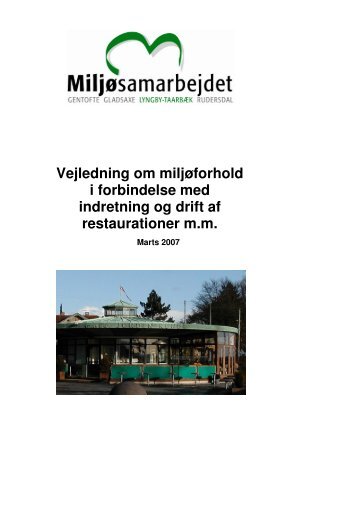 Vejledning om miljøforhold i forbindelse med indretning og drift af ...