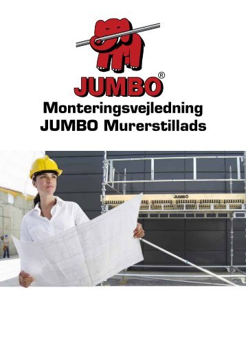 Monteringsvejledning JUMBO Murerstillads