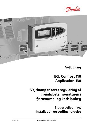 ECL Comfort 110 Application 130 Vejrkompenseret regulering af ...