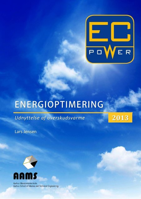 Energioptimering ved udnyttelse af overskudsvarme hos EC Power ...