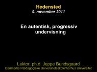 Autentisk, progressiv undervisning - Jeppe Bundsgaard ...