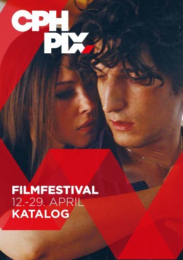 FILMFESTIVAL 12.-29. april KATALOG - CPH Pix