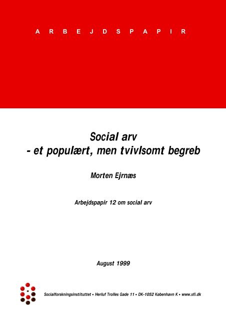 ARBEJDSPAPIR Social arv - et populært, men tvivlsomt begreb ... - SFI