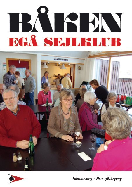 Februar 2013 · Nr. 1 · 36. årgang - Egå Sejlklub