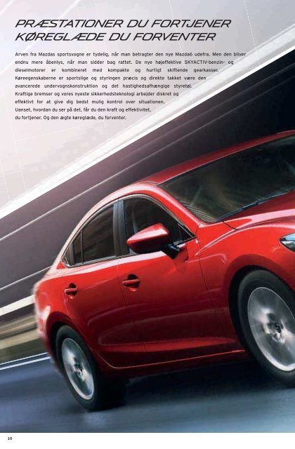 Hent Mazda6 brochure - Mazda Motor Danmark