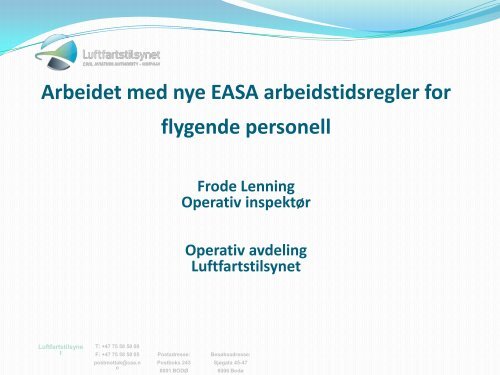 Arbeidet med nye EASA arbeidstidsregler for ... - Luftfartstilsynet