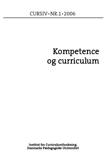 Kompetence og curriculum - Institut for Uddannelse og Pædagogik ...