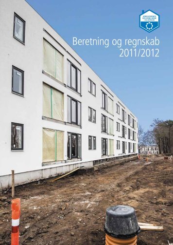 Beretning 2011/2012 - Arbejdernes Boligselskab i Gladsaxe