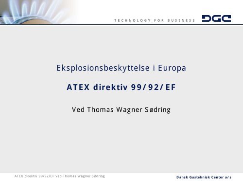 Teknisk session v/ Thomas W. Sødring, DGC [PDF] - Dansk Gas ...