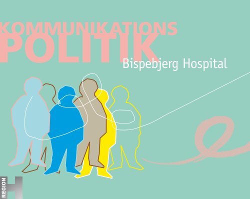 Kommunikationspolitik - Bispebjerg Hospital