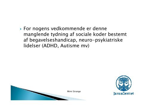 Powerpoint fra temadagen d. 19. september 2012 med Mimi Strange