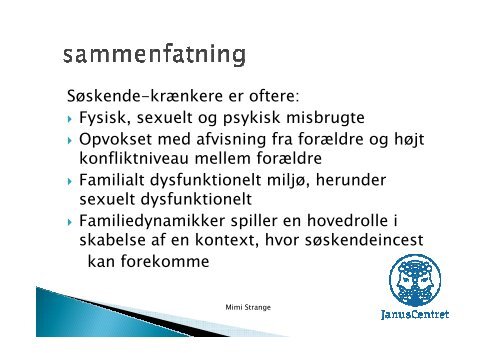 Powerpoint fra temadagen d. 19. september 2012 med Mimi Strange