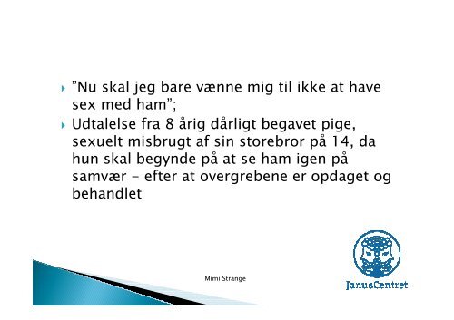 Powerpoint fra temadagen d. 19. september 2012 med Mimi Strange