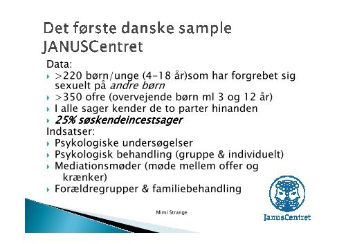 Powerpoint fra temadagen d. 19. september 2012 med Mimi Strange