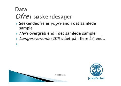 Powerpoint fra temadagen d. 19. september 2012 med Mimi Strange