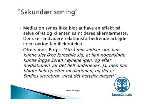 Powerpoint fra temadagen d. 19. september 2012 med Mimi Strange