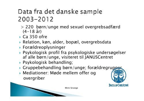 Powerpoint fra temadagen d. 19. september 2012 med Mimi Strange