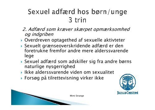 Powerpoint fra temadagen d. 19. september 2012 med Mimi Strange