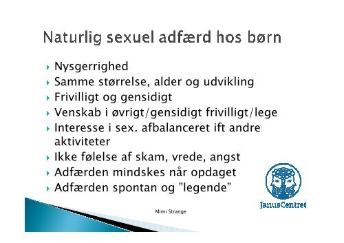 Powerpoint fra temadagen d. 19. september 2012 med Mimi Strange