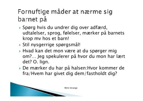 Powerpoint fra temadagen d. 19. september 2012 med Mimi Strange