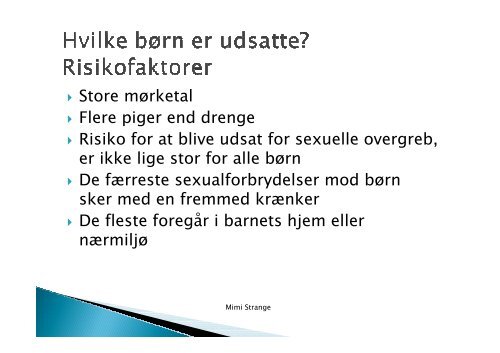 Powerpoint fra temadagen d. 19. september 2012 med Mimi Strange