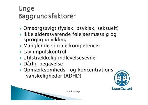 Powerpoint fra temadagen d. 19. september 2012 med Mimi Strange