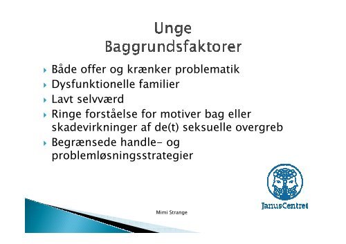 Powerpoint fra temadagen d. 19. september 2012 med Mimi Strange