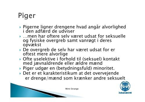 Powerpoint fra temadagen d. 19. september 2012 med Mimi Strange