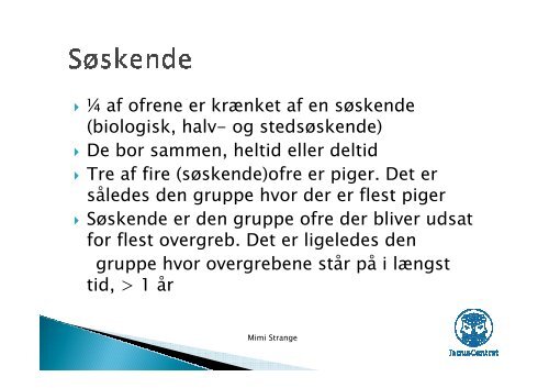 Powerpoint fra temadagen d. 19. september 2012 med Mimi Strange