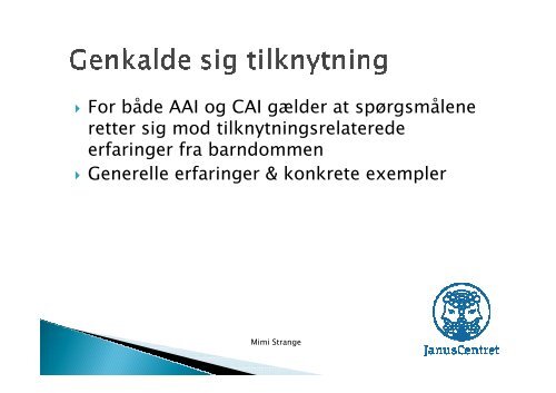 Powerpoint fra temadagen d. 19. september 2012 med Mimi Strange