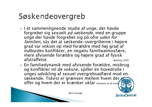 Powerpoint fra temadagen d. 19. september 2012 med Mimi Strange