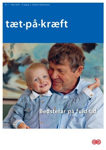 Tæt på Kræft, marts 2010 (pdf) - Kræftens Bekæmpelse