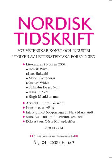 Nordisk Tidskrift 3/08 (PDF 1 MB) - Letterstedtska föreningen