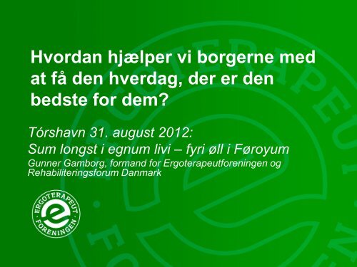 Faktorer i en aktiv hverdag