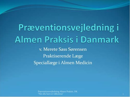 Præventionsvejledning i Almen Praksis i Danmark - Hivportalen