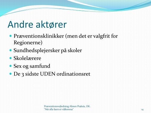 Præventionsvejledning i Almen Praksis i Danmark - Hivportalen