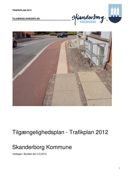 Tilgængelighedsplan - Trafikplan 2012 Skanderborg Kommune