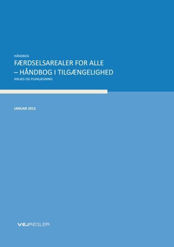 færdselsarealer for alle – håndbog i tilgængelighed - Handiplan Plus